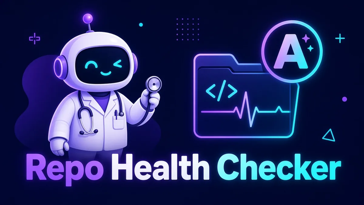 Repo Health Checker cover: a doctor robot with a stethoscope checking a code folder graded A